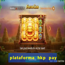 plataforma hkp pay jogos online